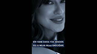 Bi̇r Tane Daha Yok Senden