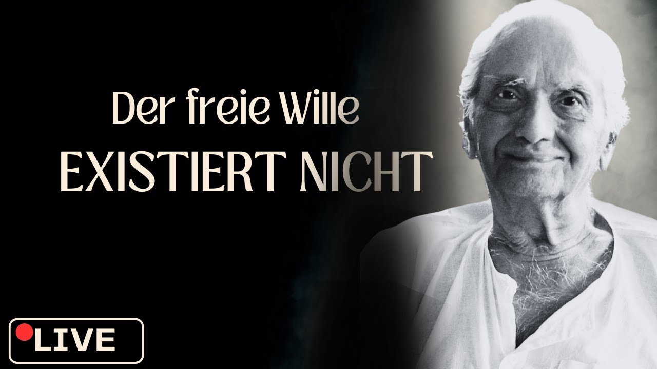 Ramesh Balsekar - Der freie Wille existiert?