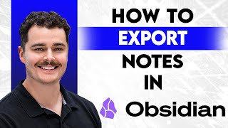 How To Export Obsidian Notes [2026 Guide]