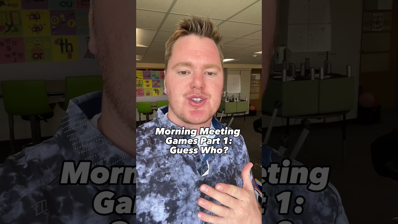 Morning Meeting/Brain Break Games Part 1: Guess Who 