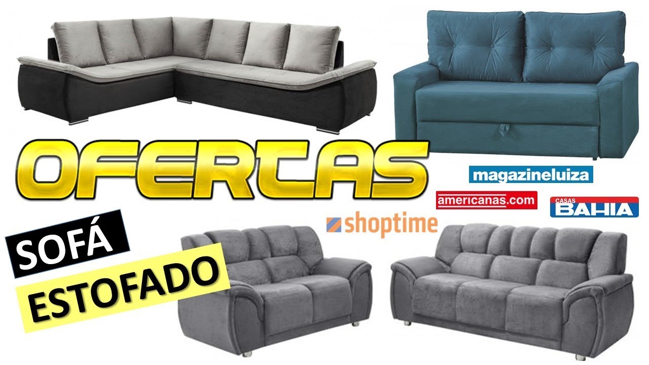 PREÇOS DE SOFÁ ESTOFADO OS MENORES PREÇOS OFERTAS DO DIA DAS MELHORES
