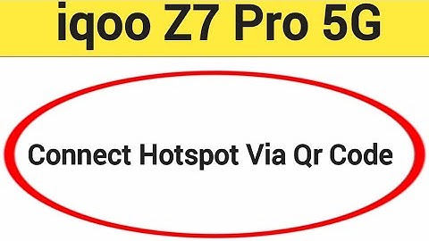 How to connect hotspot via QR code, iqoo Z7 Pro 5G me wireless internet connect kaise karen