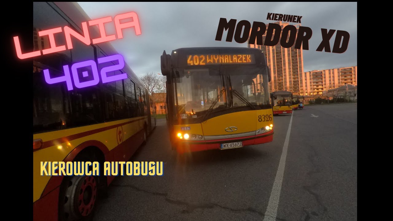 Przejazd Linia 402 - Kierowca Autobusu Warszawa