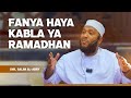 FANYA HAYA KABLA YA RAMADHAN SHK SALIM AL ABRY FANYA HAYA KABLA YA RAMADHAN SHK SALIM AL ABRY