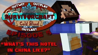 SurvivorCraft Cold Blood Episode 5 What's This Hotel in China Like?