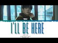 SUHO 수호 I Ll Be Here Color Coded Lyrics Eng Rom Han Serenityn mp3