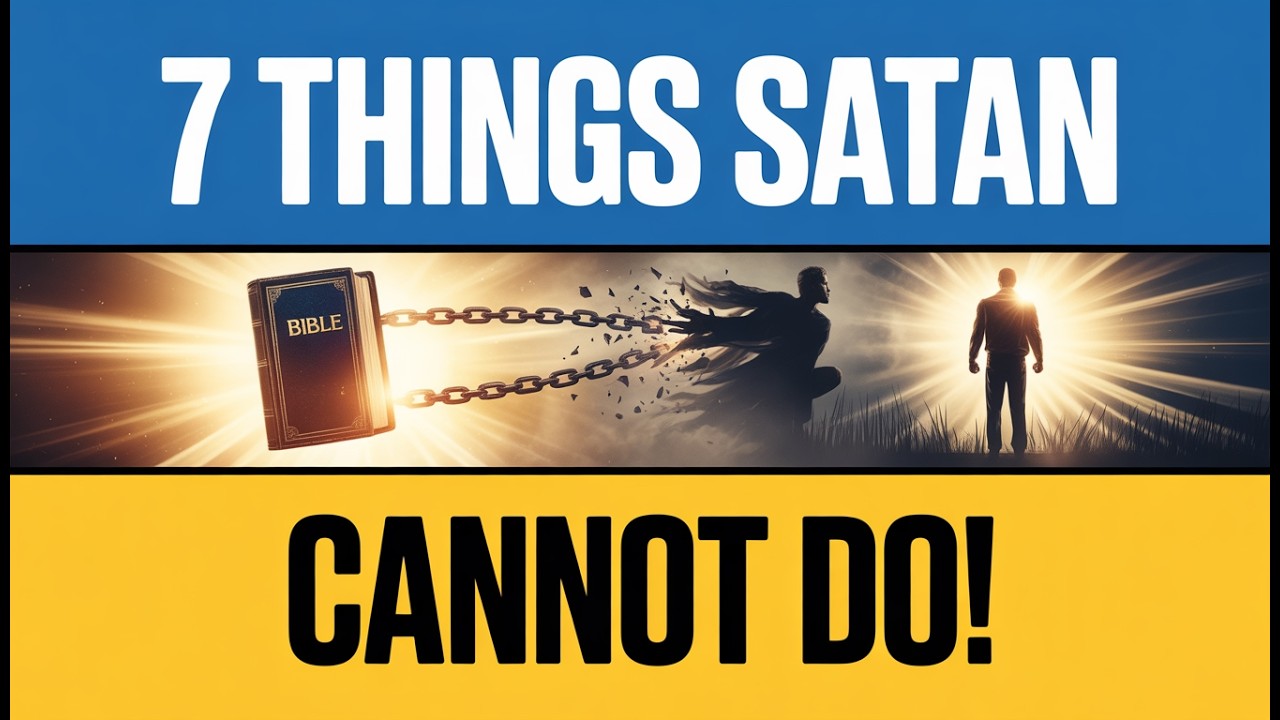 7 Things Satan Cannot Do — That Will SHOCK You | Biblical Wisdom