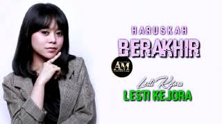 Haruskah berakhir - lesti kejora