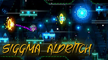 "Siggma Aldritch" by jbsir | Geometry Dash 2.2 [Daily #2823]
