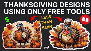 Print On Demand - Thanksgiving Stickers Designs Using ONLY FREE Tools