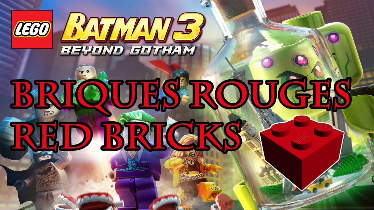 LEGO Batman 3 - Toutes les Briques Rouges / All Red Bricks - YouTube