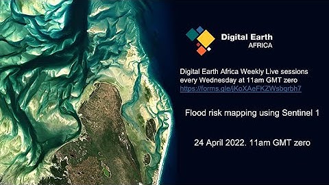 Live sessions 78 - 27 April 2022 - Flood risk mapping using Sentinel 1