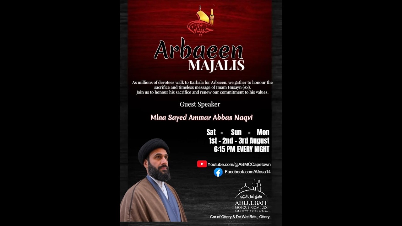 Arbaeen Majlis | Sayed Ammar Abbas Naqvi | 1 August 2026