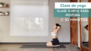 YOGA PARA MEJORAR TU POSTURA - 10 MIN - PALO YOGA