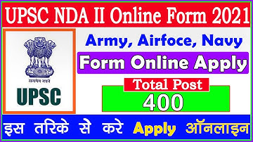 UPSC NDA 2 Online Form 2021 Kaise Bhare | How to Fill NDA 2 Form Online 2021, NDA 2 2021 Online Form