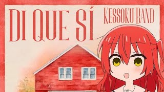 Di Que Sí | Grupo Frontera, Marca Registrada × BOCCHI THE ROCK