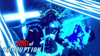 The End Of Corruption | UPDATE 18 (TRAILER)