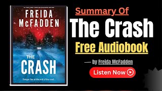 The Crash by Freida McFadden | Shocking Secrets & Twists Revealed | Full Audiobook Summary