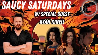 “Gamers” Against TOXIC MASCULINITY-Saucy Saturdays #28 with Ryan Kinel