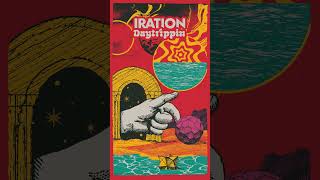 Iration - Daytrippin - New Single Out Now!