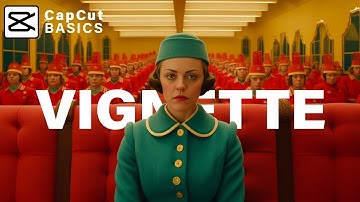 How to Create a Vignette in CapCut