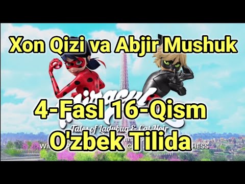 Xon Qizi va Abjir Mushuk 4-Fasl 16-Qism O'zbek Tilida