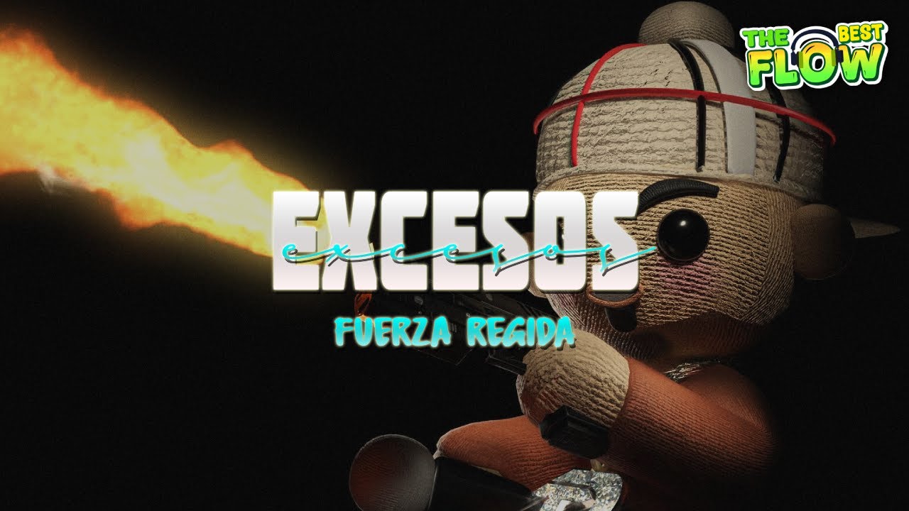 Fuerza Regida - EXCESOS (Letra)