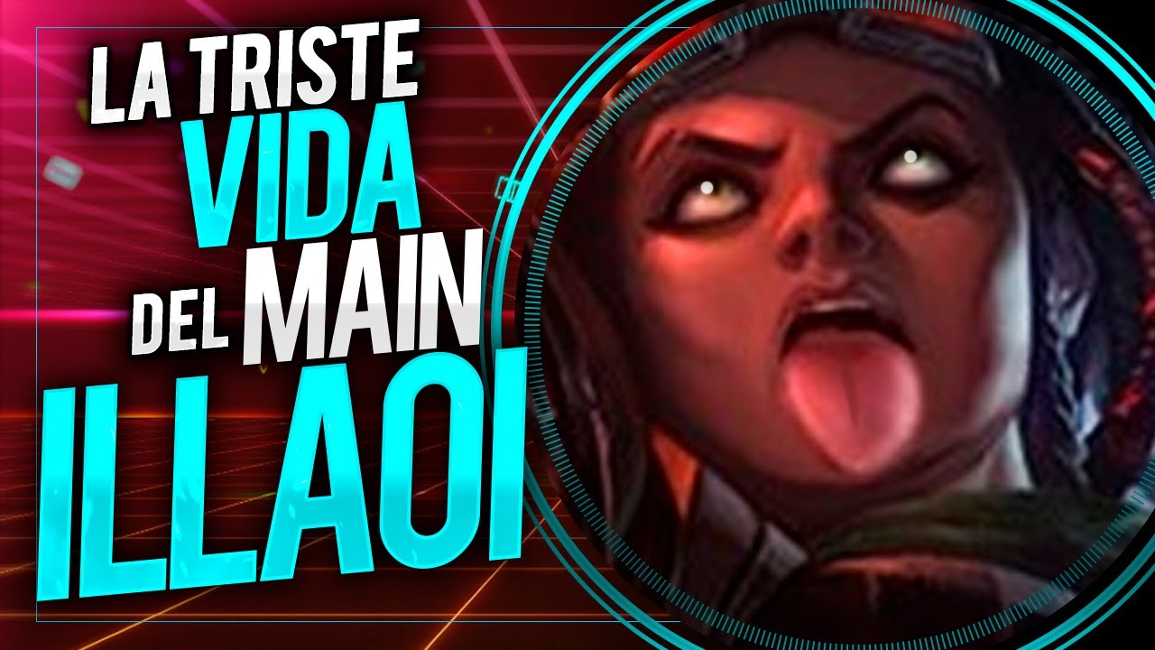 LA TRISTE VIDA DEL MAIN ILLAOI I LOS MONÓLOGOS DE LOL