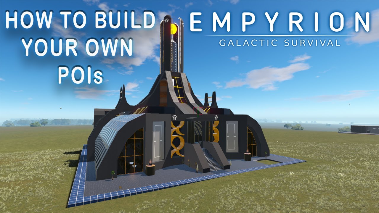 HOW TO BUILD YOUR OWN POIs In Empyrion Galactic Survival YouTube