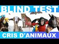 BLIND TEST 50 Cris D Animaux à Reconnaître