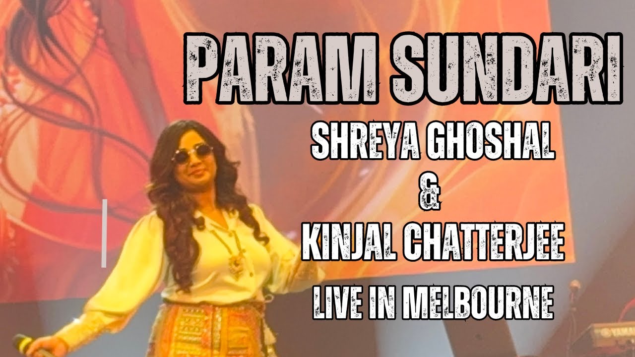 Shreya Ghoshal & Kinjal Chatterjee Rock 'Param Sundari' Live in Melbourne | Epic Crowd Reaction! Shreya Ghoshal & Kinjal Chatterjee Rock 'Param Sundari' Live in Melbourne | Epic Crowd Reaction!