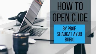 How to open Turbo C  | IDE (Integrated Development Environment ) | SSC | Prof. Shaukat Ayub Burki