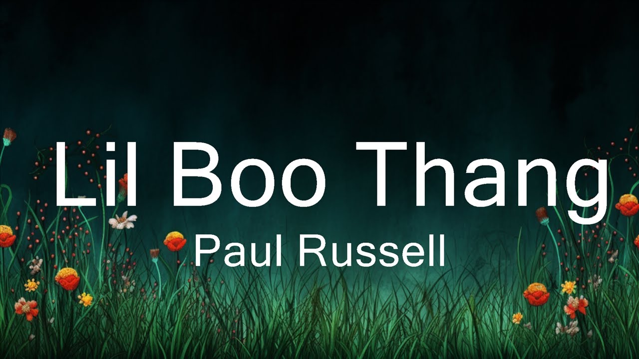 Paul Russell - Lil Boo Thang (Lyrics) | 30mins Trending Music - YouTube