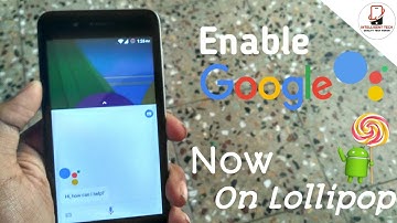 Get Google Assistant On Any Lollipop Device😮[No Root]