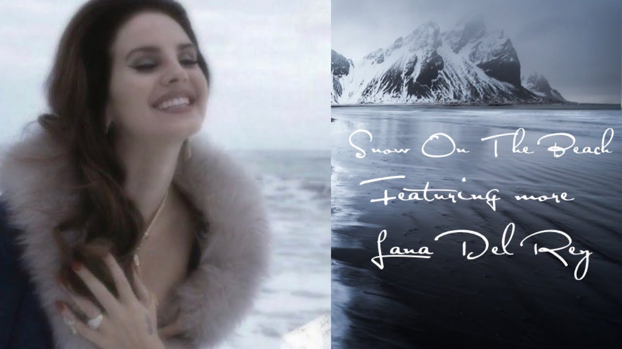 Snow On The Beach but it’s just Lana Del Rey’s Part for you to Loop…