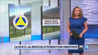 Calhoun County Jail inmate dies after being found unresponsive