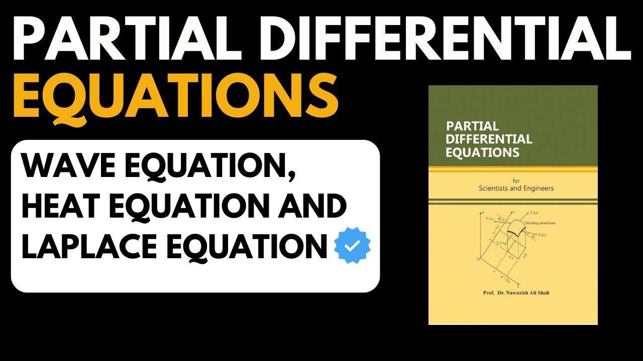 Partial differential equation by Nawazish Ali Shah | CHAPTER 5 COMPLETE ...