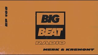 Download Lagu Big Beat Radio: EP #168 - Merk \u0026 Kremont MP3