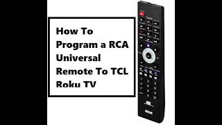 How To Program a RCA Universal Remote To TCL Roku TV (Step-by-Step 2026)