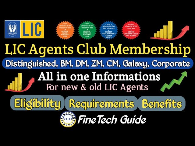 LIC Agent Club Membership, Eligibility conditions and Benefits, All in one information for all Clubs class=