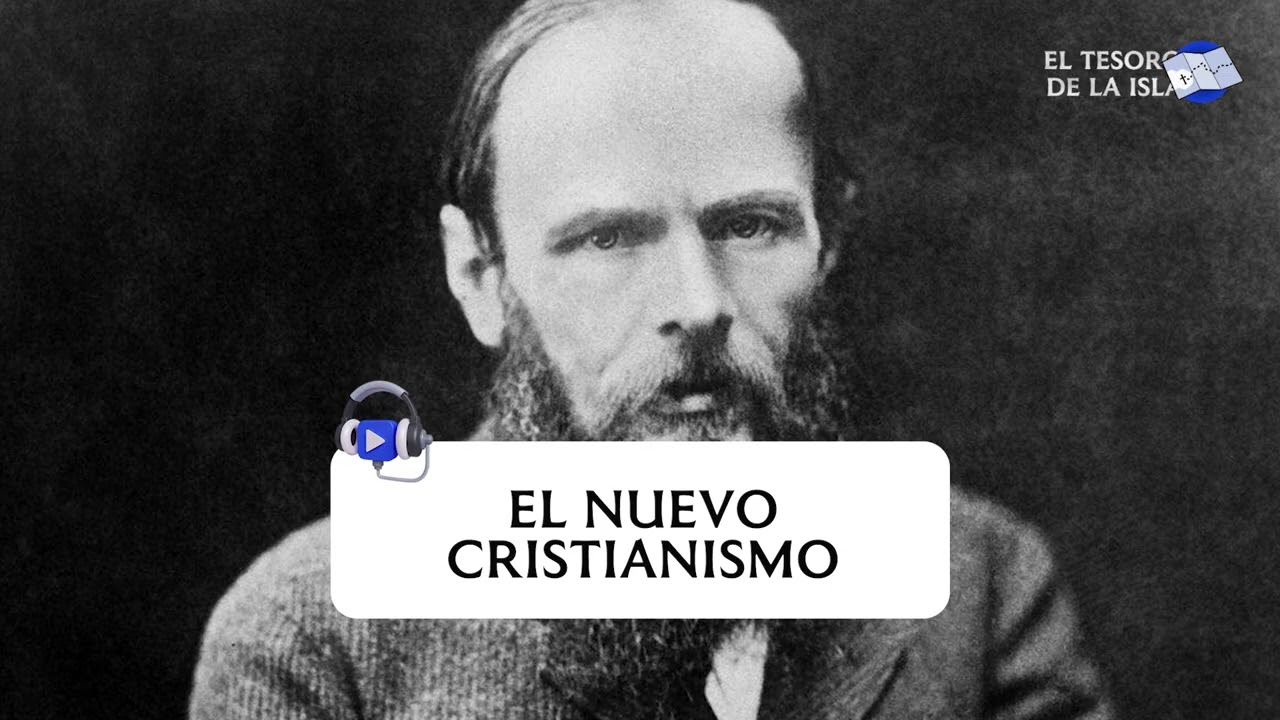 Podcast: El nuevo Cristianismo - Dostoyevski