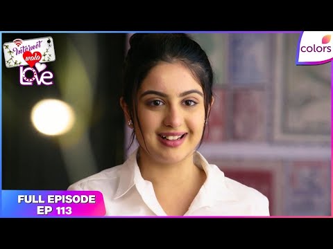 Internet Wala Love | Ep. 113 | Jai And Aadhya Finally Confess Love | Colors TV