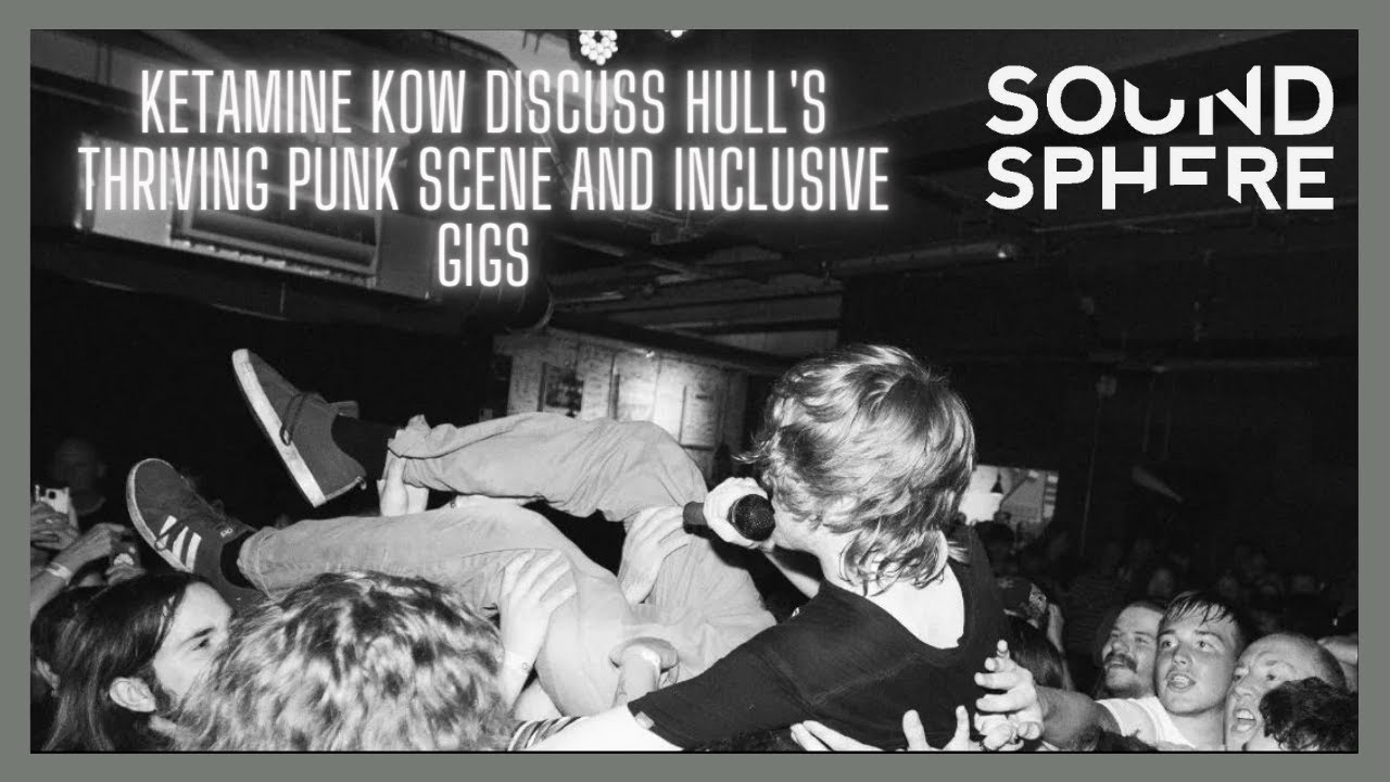 Ketamine Kow (K Kow) glitch out talking Hull’s music scene, Sleaford Mods, inclusive gigs and more