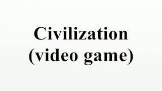 Civilization (video game)