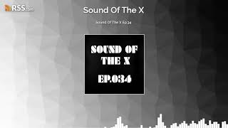 Sound Of The X Ep.34