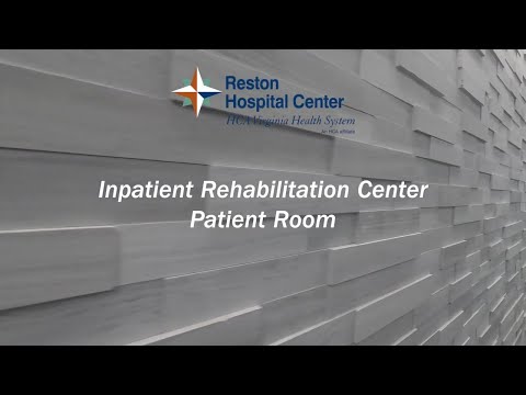 Inpatient Rehabilitation Patient Room Tour - Reston Hospital Center