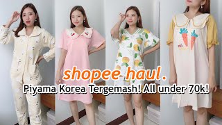 Shopee Haul  Piyama Korea Tergemash Wajib Punya All Under 70k