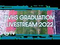 DVHS Graduation 2022 π