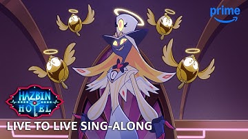 Live to Live Sing-Along - Hazbin Hotel S2 | Prime Video