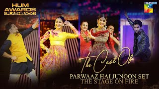 The cast of Parwaaz Hai Junoon Set the Stage on Fire | HUM Awards | #HumFlashback